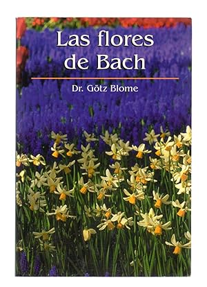 Seller image for LAS FLORES DE BACH for sale by Libreria 7 Soles