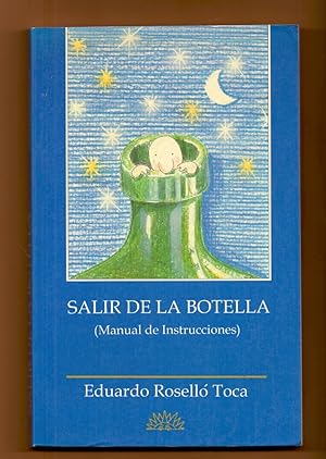 Seller image for SALIR DE LA BOTELLA (MANUAL DE INSTRUCCIONES) for sale by Libreria 7 Soles