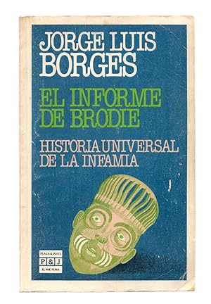 Bild des Verkufers fr EL INFORME DE BRODIE - HISTORIA UNIVERSAL DE LA INFAMIA zum Verkauf von Libreria 7 Soles