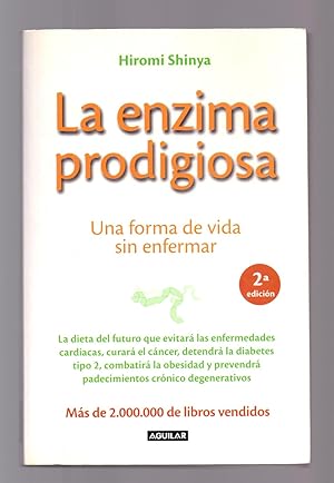 Image du vendeur pour LA ENZIMA PRODIGIOSA - UNA FORMA DE VIDA SIN ENFERMEDAD - mis en vente par Libreria 7 Soles