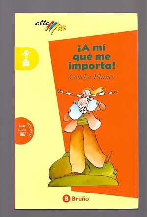 Seller image for A MI QUE ME IMPORTA for sale by Libreria 7 Soles