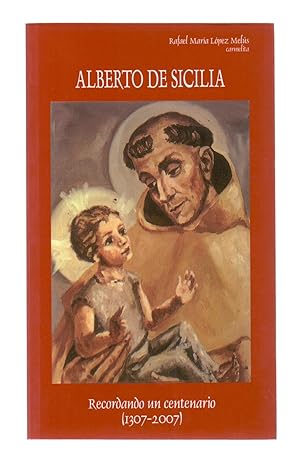 Bild des Verkufers fr ALBERTO DE SICILIA - RECORDANDO UN CENTENARIO (1307-2007) zum Verkauf von Libreria 7 Soles