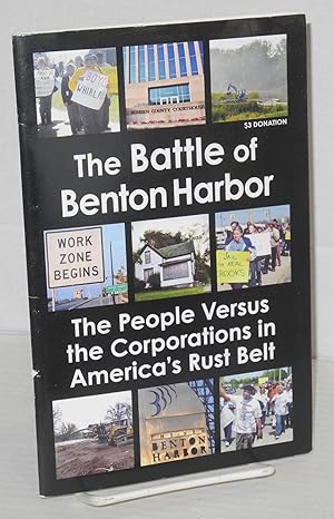 Seller image for The Battle of Benton Harbor: The People Versus the Corporations in America's Rust Belt for sale by Bolerium Books Inc.