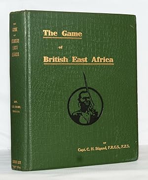 Seller image for The Game of British East Africa for sale by Kerr & Sons Booksellers ABA
