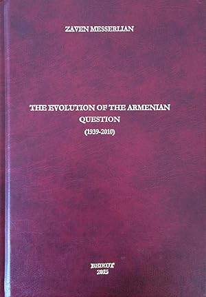 The evolution of the Armenian question : 1939-2010