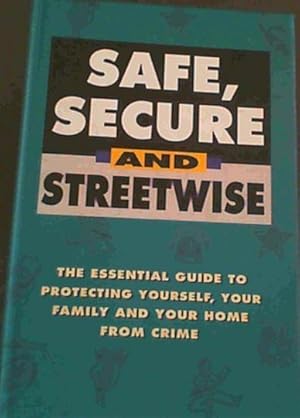 Safe, Secure and Streetwise