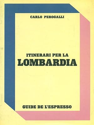 Bild des Verkufers fr Itinerari per la Lombardia zum Verkauf von Librodifaccia