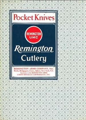 Remington Cutlery Catalog No. 1: Illustrating and Describing First Production of Remington Pocket...
