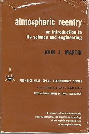 Seller image for ATMOSPHERIC REENTRY: An Introduction to Its Science and Engineering (International Series in Space Technology) for sale by Dorley House Books, Inc.