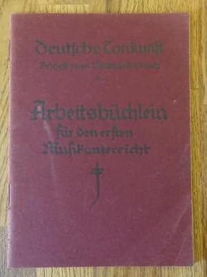 Bild des Verkufers fr Arbeitsbchlein fr den ersten Musikunterricht (Beiheft fr Sexta zur Abteilung II: Volksliederbuch fr die deutsche Jugend" des Schulunterrichtswerkes "Deutsche Tonkunst") zum Verkauf von ANTIQUARIAT H. EPPLER