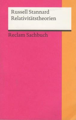 Relativitätstheorien. Aus dem Engl. übers. von Jürgen Schröder / Reclams Universal-Bibliothek ; N...