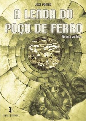 Seller image for A Lenda do Poo de Ferro for sale by Imosver