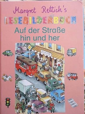 Bild des Verkäufers für Marget Rettich's Lesebilderbuch - Auf der Straße hin und her / gonolino zum Verkauf von Lausitzer Buchversand