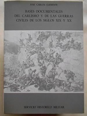 Seller image for Bases Documentales del Carlismo y de las Guerras Civiles de los Siglos XIX y XX. Tomo II. (Desde Carlos VI hasta Carlos VII). for sale by Carmichael Alonso Libros