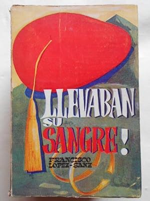 Seller image for Llevaban su Sangre! for sale by Carmichael Alonso Libros