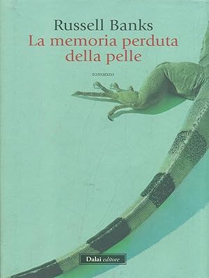 Bild des Verkufers fr La memoria perduta della pelle zum Verkauf von Librodifaccia