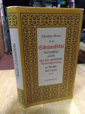 Imagen del vendedor de Schelmuffsky. Schelmuffskys warhafftige curise und sehr gefhrliche Reisebeschreibung zu Wasser und Lande. 1. Theil: Und zwar die allervollkomenste und accurateste Edition, in Hochteutscher Frau Mutter Sprache eigenhndig und sehr artig an den Tag gegeben von E. S. Gedruckt zu Schelmerode im Jahr 1696. Anderer Theil: Gedruckt zu Padua eine halbe Stunde von Rom, bey Peter Martau 1697. Herausgegeben von Eberhard Haufe. a la venta por NORDDEUTSCHES ANTIQUARIAT