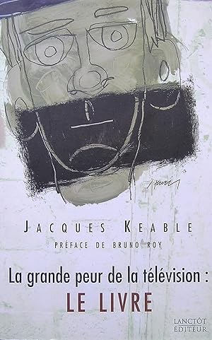 Bild des Verkufers fr La grande peur de la tlvision: Le Livre zum Verkauf von Librairie La fort des Livres