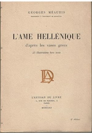 Seller image for L'Ame hellenique d'aprs les vases grecs for sale by Librairie l'Aspidistra