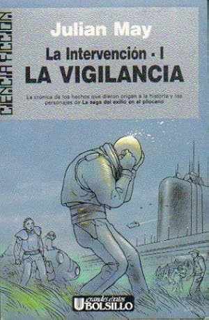 Imagen del vendedor de LA INTERVENCIN. I. LA VIGILANCIA. Trad. Domingo Santos. a la venta por angeles sancha libros