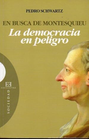 Imagen del vendedor de EN BUSCA DE MONTESQUIEU. La democracia en peligro. 1 edicin. a la venta por angeles sancha libros