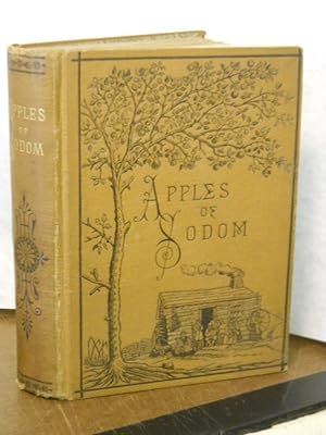 Seller image for Apples of Sodom: a Story of Mormon Life for sale by Gil's Book Loft