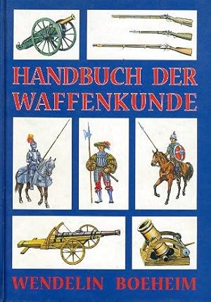 Bild des Verkufers fr Handbuch der Waffenkunde. zum Verkauf von Antiquariat Liberarius - Frank Wechsler