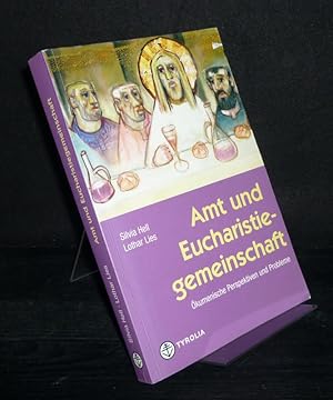 Imagen del vendedor de Amt und Eucharistiegemeinschaft. kumenische Perspektiven und Probleme. [Herausgegeben von Silvia Hell und Lothar Lies]. a la venta por Antiquariat Kretzer