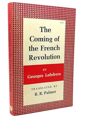 Seller image for THE COMING OF THE FRENCH REVOLUTION, Bicentennial Edition for sale by Rare Book Cellar