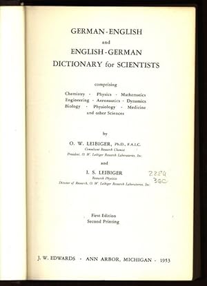 Bild des Verkufers fr German-English and English-German Dictionary for Scientistis. Comprising Chemistry, Physics, Mathematics, Engineering, Aeronautics, Dynamics, Biology, Physiology, Medicine and other Sciences. zum Verkauf von Antiquariat Bookfarm