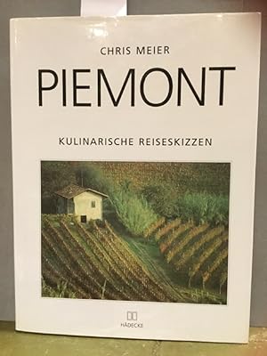 Bild des Verkufers fr Piemont : kulinarische Reiseskizzen. zum Verkauf von Kepler-Buchversand Huong Bach