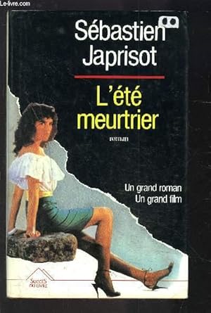 Image du vendeur pour L ETE MEURTRIER mis en vente par Le-Livre