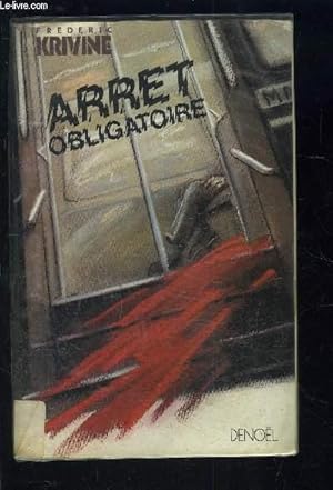 Imagen del vendedor de ARRET OBLIGATOIRE a la venta por Le-Livre