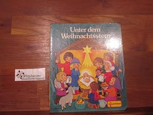 Bild des Verkufers fr Unter dem Weihnachtsstern. [Bilder von] zum Verkauf von Antiquariat im Kaiserviertel | Wimbauer Buchversand