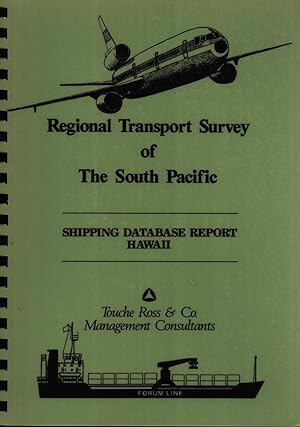Seller image for Regional Transport Survey of the South Pacific: Shipping Database Report, Hawaii for sale by Masalai Press