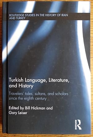 Immagine del venditore per Turkish Language, Literature, and History: Travelers' tales, sultans, and scholars since the eighth century venduto da Mullen Books, ABAA