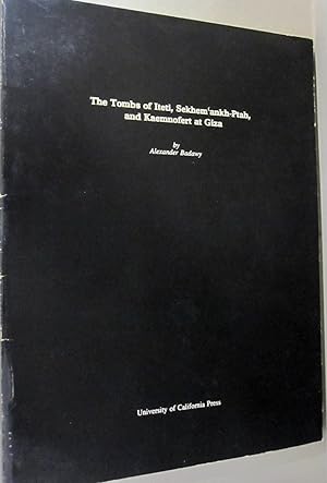 Bild des Verkufers fr The Tombs of Iteti, Sekhem 'ankh-Ptah, and Kaemnofert at Giza zum Verkauf von Midway Book Store (ABAA)