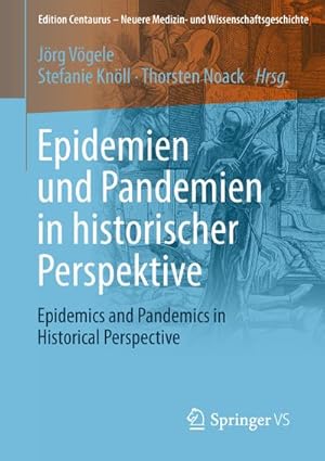 Bild des Verkufers fr Epidemien und Pandemien in historischer Perspektive : Epidemics and Pandemics in Historical Perspective zum Verkauf von AHA-BUCH GmbH