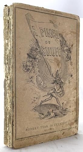 Immagine del venditore per A pinch of snuff : composed of curious particulars and original anecdotes of snuff taking ; as well as a review of snuff, snuff-boxes, snuff-shops, snuff-takers, and snuff-papers ; with the moral and physical effects of snuff venduto da Sequitur Books