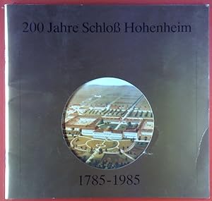 Bild des Verkufers fr 200 Jahre Schlo Hohenheim. 1785-1985 zum Verkauf von biblion2