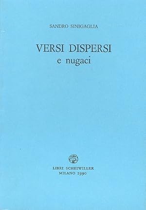 Seller image for Versi dispersi e nugaci for sale by Studio Bibliografico Marini