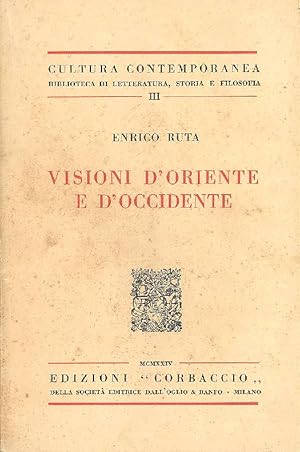 Bild des Verkufers fr Visioni d'Oriente e d'Occidente zum Verkauf von Studio Bibliografico Marini