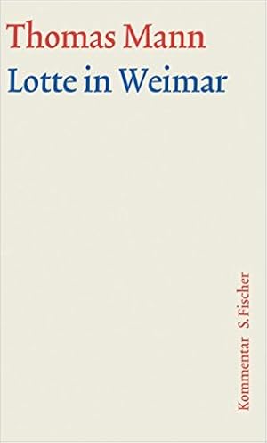 Immagine del venditore per Lotte in Weimar. Groe kommentierte Frankfurter Ausgabe. Kommentarband: 9/2 venduto da Modernes Antiquariat an der Kyll
