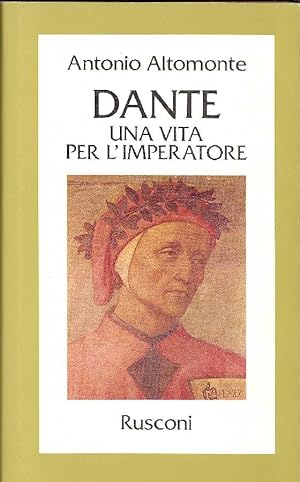 Bild des Verkufers fr Dante. Una vita per l'imperatore zum Verkauf von Studio Bibliografico Marini