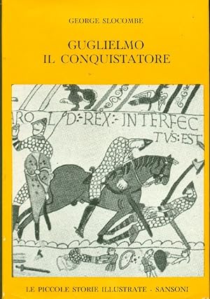 Bild des Verkufers fr Guglielmo il Conquistatore zum Verkauf von Studio Bibliografico Marini