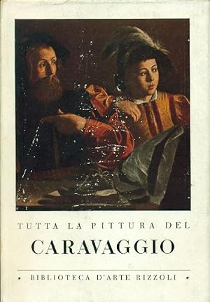 Bild des Verkufers fr Tutta la pittura del Caravaggio zum Verkauf von Studio Bibliografico Marini