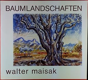 Seller image for Baumlandschaften. Walter Maisak. Katalog for sale by biblion2