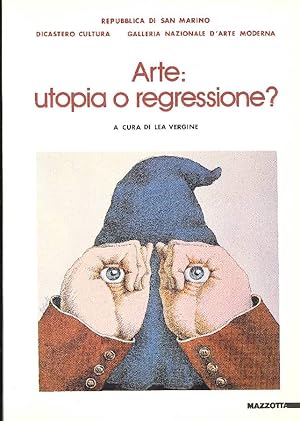 Bild des Verkufers fr Arte: utopia o regressione? zum Verkauf von Studio Bibliografico Marini