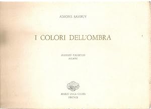 Bild des Verkufers fr I colori dell'ombra zum Verkauf von Studio Bibliografico Marini
