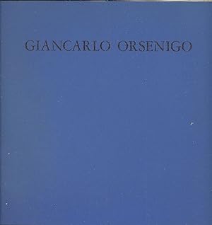 Seller image for Giancarlo Orsenigo: 62 oli - 1978/1980 for sale by Studio Bibliografico Marini
